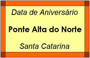 Data de Aniversário da Cidade Ponte Alta do Norte