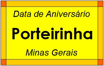 Data de Aniversário da Cidade Porteirinha