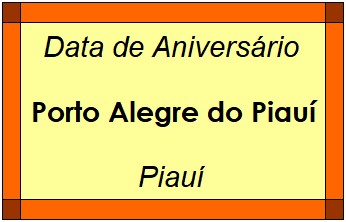 Data de Aniversário da Cidade Porto Alegre do Piauí