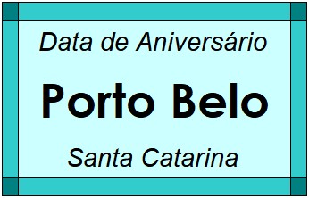 Data de Aniversário da Cidade Porto Belo