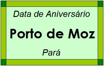 Data de Aniversário da Cidade Porto de Moz