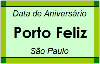 Data de Aniversário da Cidade Porto Feliz