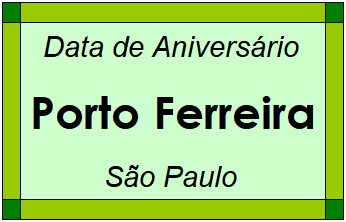 Data de Aniversário da Cidade Porto Ferreira