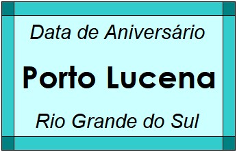 Data de Aniversário da Cidade Porto Lucena