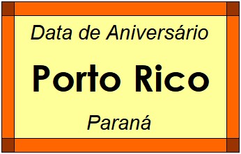 Data de Aniversário da Cidade Porto Rico