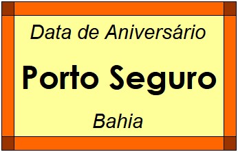 Data de Aniversário da Cidade Porto Seguro