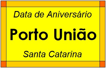 Data de Aniversário da Cidade Porto União