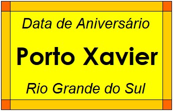 Data de Aniversário da Cidade Porto Xavier