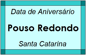 Data de Aniversário da Cidade Pouso Redondo