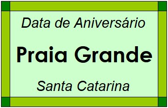 Data de Aniversário da Cidade Praia Grande