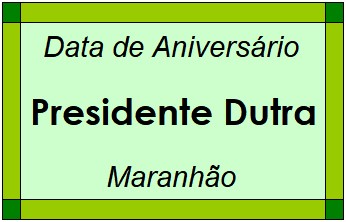 Data de Aniversário da Cidade Presidente Dutra