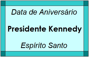 Data de Aniversário da Cidade Presidente Kennedy