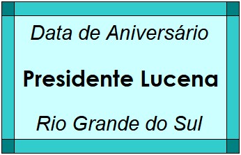 Data de Aniversário da Cidade Presidente Lucena