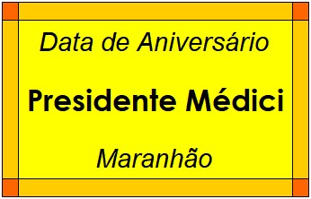 Data de Aniversário da Cidade Presidente Médici