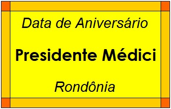 Data de Aniversário da Cidade Presidente Médici