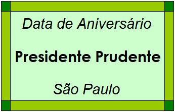 Data de Aniversário da Cidade Presidente Prudente