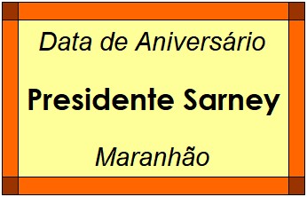 Data de Aniversário da Cidade Presidente Sarney