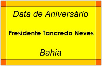 Data de Aniversário da Cidade Presidente Tancredo Neves