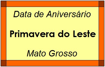 Data de Aniversário da Cidade Primavera do Leste