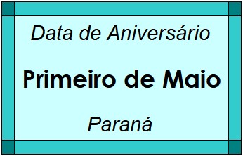 Data de Aniversário da Cidade Primeiro de Maio