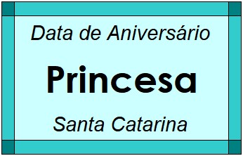 Data de Aniversário da Cidade Princesa