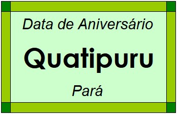 Data de Aniversário da Cidade Quatipuru