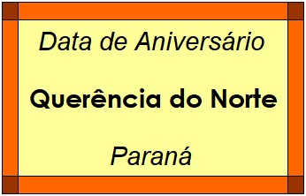 Data de Aniversário da Cidade Querência do Norte