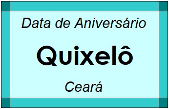 Data de Aniversário da Cidade Quixelô