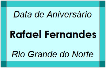 Data de Aniversário da Cidade Rafael Fernandes