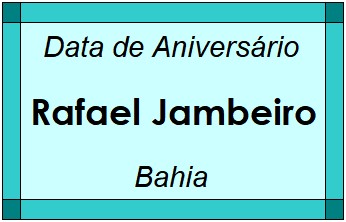 Data de Aniversário da Cidade Rafael Jambeiro