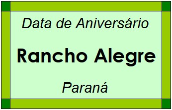 Data de Aniversário da Cidade Rancho Alegre