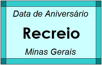 Data de Aniversário da Cidade Recreio