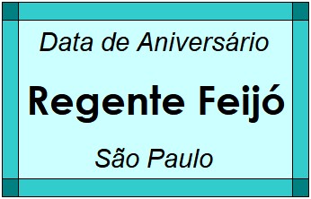 Data de Aniversário da Cidade Regente Feijó