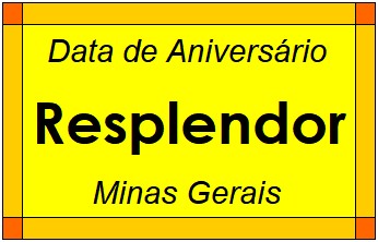 Data de Aniversário da Cidade Resplendor