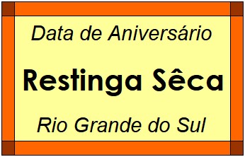 Data de Aniversário da Cidade Restinga Sêca