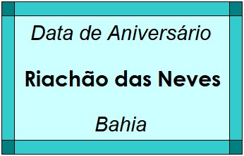 Data de Aniversário da Cidade Riachão das Neves