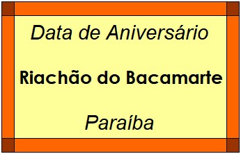 Data de Aniversário da Cidade Riachão do Bacamarte