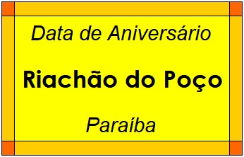 Data de Aniversário da Cidade Riachão do Poço