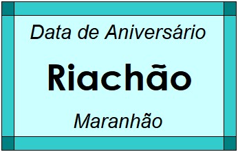 Data de Aniversário da Cidade Riachão