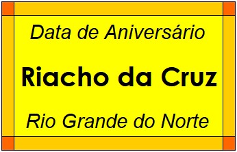 Data de Aniversário da Cidade Riacho da Cruz