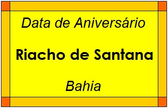 Data de Aniversário da Cidade Riacho de Santana