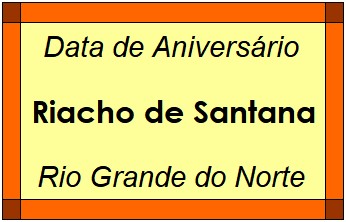 Data de Aniversário da Cidade Riacho de Santana