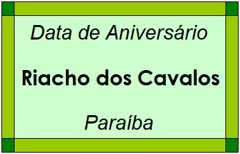 Data de Aniversário da Cidade Riacho dos Cavalos