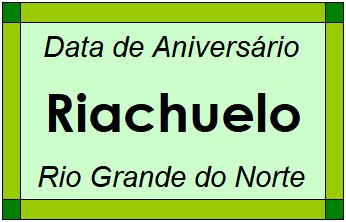 Data de Aniversário da Cidade Riachuelo