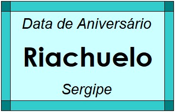 Data de Aniversário da Cidade Riachuelo