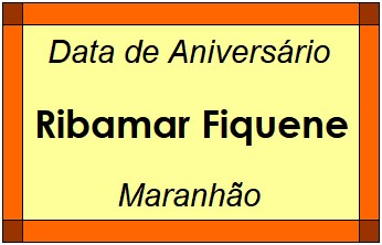 Data de Aniversário da Cidade Ribamar Fiquene