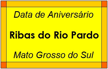 Data de Aniversário da Cidade Ribas do Rio Pardo