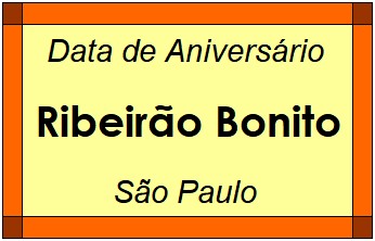 Data de Aniversário da Cidade Ribeirão Bonito