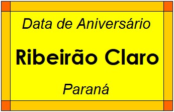 Data de Aniversário da Cidade Ribeirão Claro