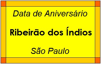 Data de Aniversário da Cidade Ribeirão dos Índios